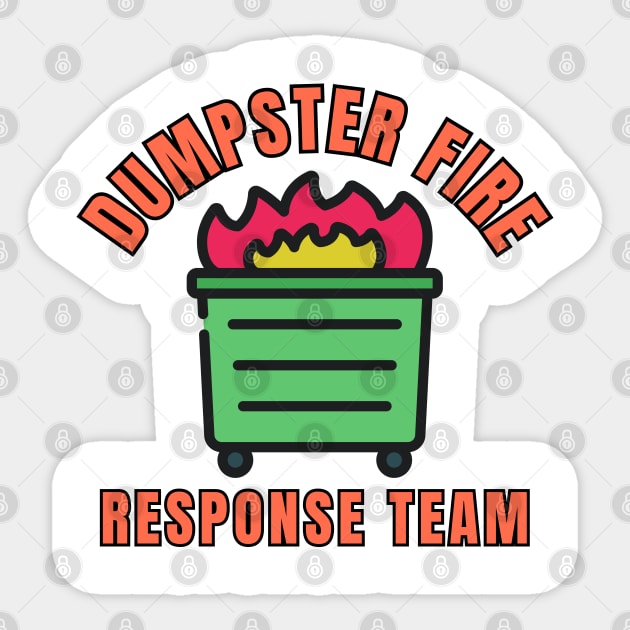 dumpster-fire-response-team Sticker by Creatifly Graphic Tees